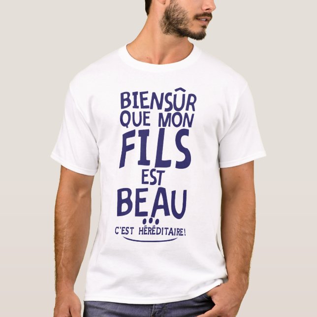 biensur fils beau 2 citation hereditaire vue humou t shirt (Framsida)
