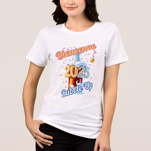 "Bienvenue Bubble Up 2025" T-Shirt (Framsida)
