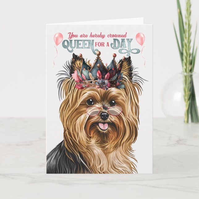 Biewer Terrier Hund Queen for Day Funny Birthday Kort (Framsida)