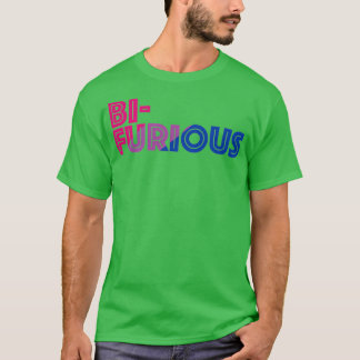 Bifurious Bicurious Bisexual Bi T Shirt