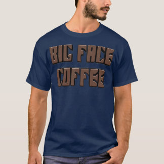 BIG ANSIKTE COFFEE T SHIRT