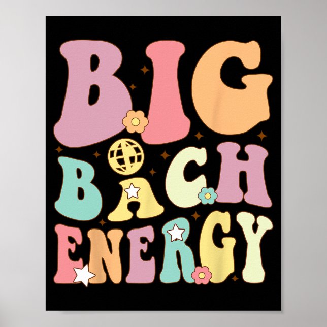 Big Bach Energy Bride Bridesmaid Groovy Bacheloret Poster (Framsidan)