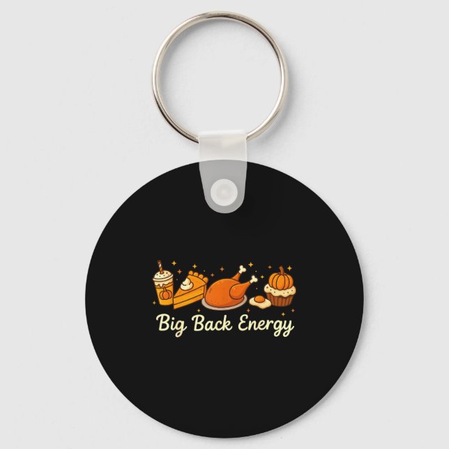 Big Back Energy Funny Thanksgiving Dinner Turkey L Nyckelring (Framsida)