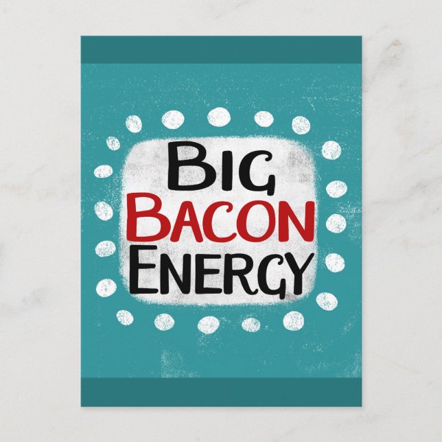 Big Bacon Energy-vykort Vykort (Framsida)