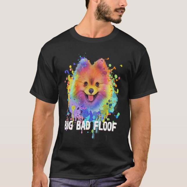 Big Bad Floof Pomeranian  Pom Pom Humor Dog   1 T Shirt (Framsida)