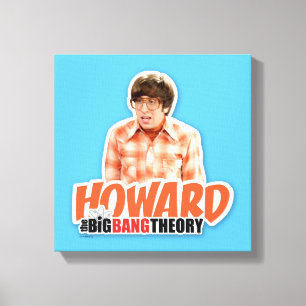 Big Bang Teory Howard Canvastryck