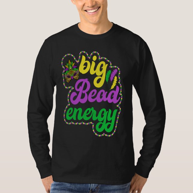 Big Bead Energy Carnival  Mardi Gras Costume Men W T Shirt (Framsida)