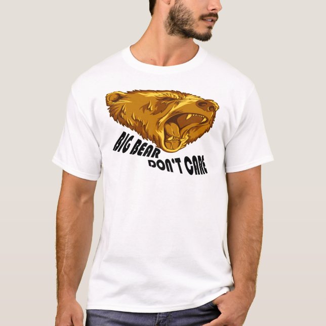 Big Bear att bry sig inte Tee Shirt (Framsida)