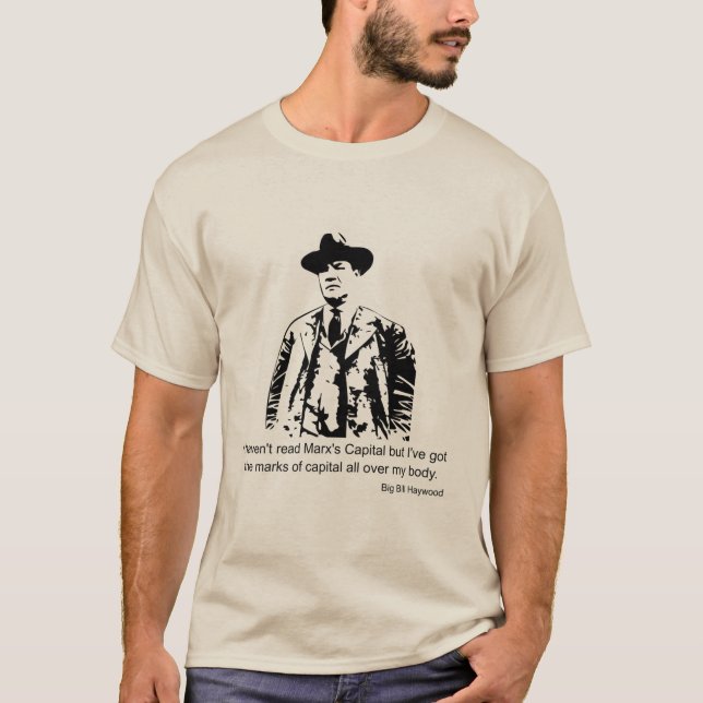 Big Bill Haywood Quote T-Shirt (Framsida)