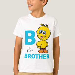 Big Bird   B är för Brother T Shirt