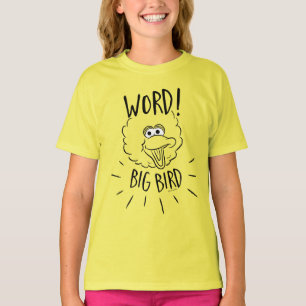 Big Bird Skate-logotyp - Word! Big Bird T Shirt
