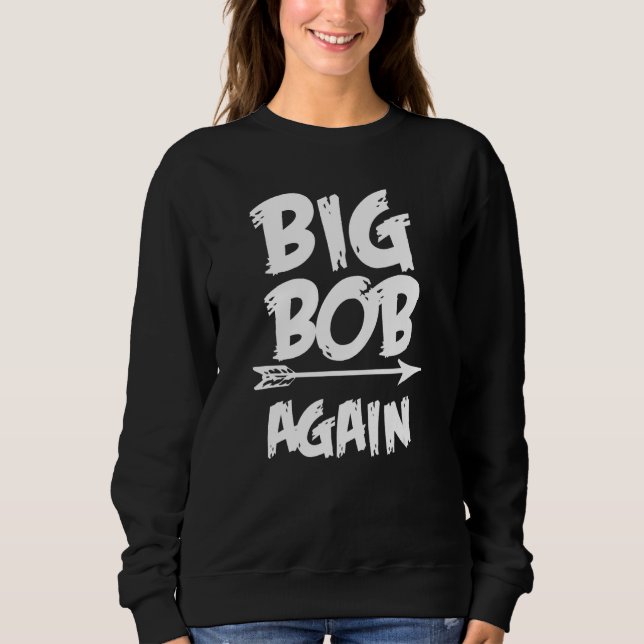 Big Bob Again for Boys with Arrow  Fathers Day T Shirt (Framsida)