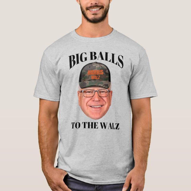 Big Bollar to Walz - Tim Walz T Shirt (Framsida)