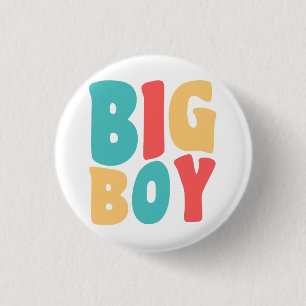 Big Boy Roliga meningar Kids Småbarn Knapp
