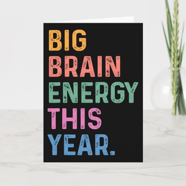 Big Brain Energy This Year Funny Byck To School Te Kort (Framsida)