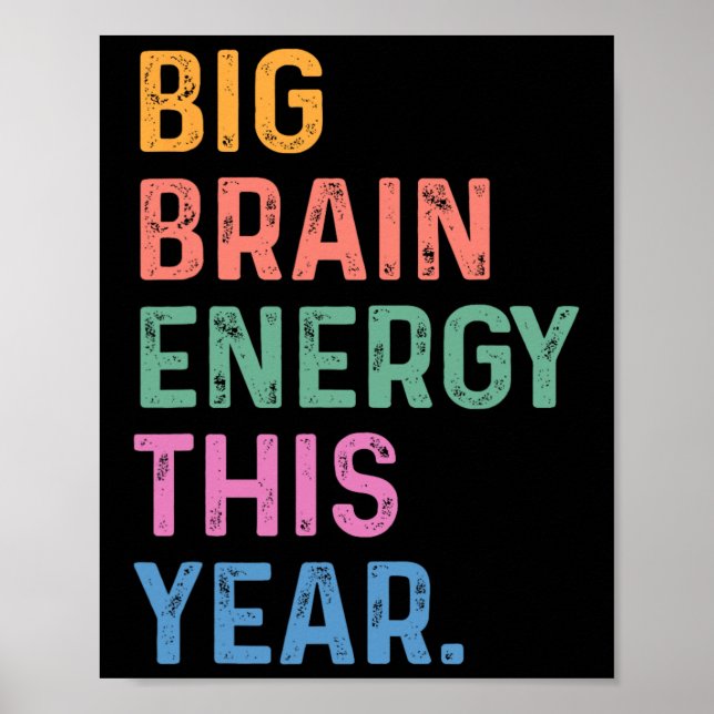 Big Brain Energy This Year Funny Byck To School Te Poster (Framsidan)