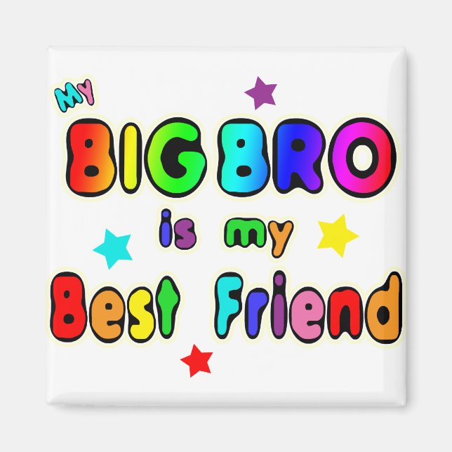Big Bro Best Friend Magnet (Framsidan)