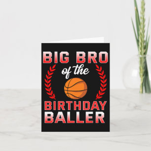 Big Bro of the Birthday Boy Bysketbyll Bday Kort