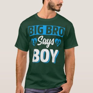 Big Bro Says Boy Cute Gender Reveal Team Blue Baby T Shirt