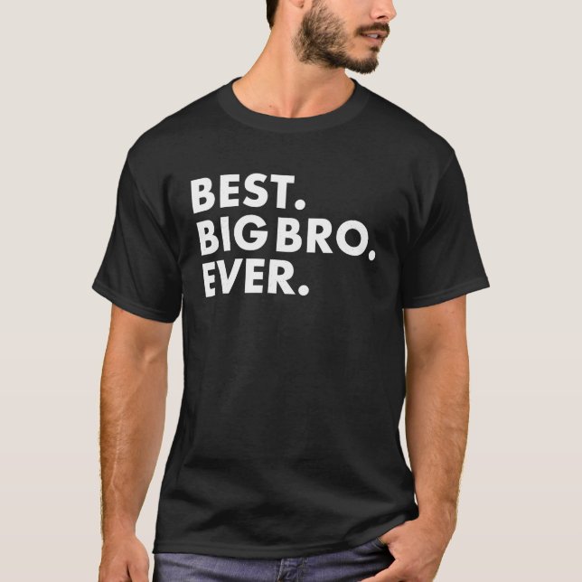 Big Bro Tshirt Best Biggie Big Brother Bro Tee Shi (Framsida)