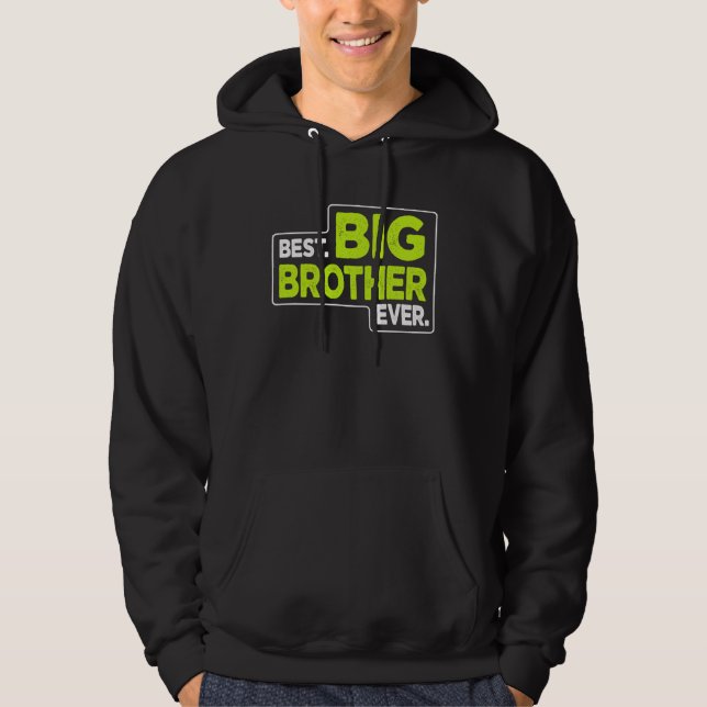 Big Brother Best Big Brother Ever Hoodie (Framsida)