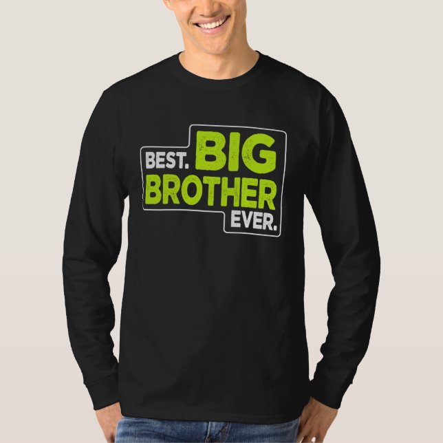 Big Brother Best Big Brother Ever T Shirt (Framsida)