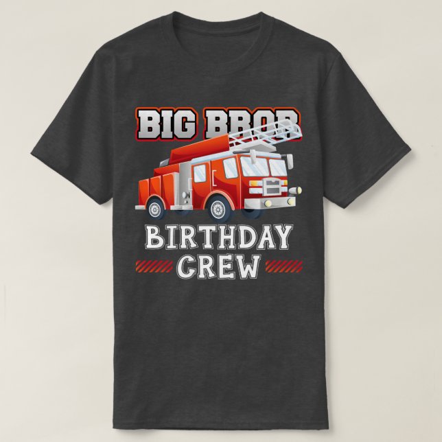 Big Brother Birthday Crew Fire Lastbil-brandman F T Shirt (Design framsida)