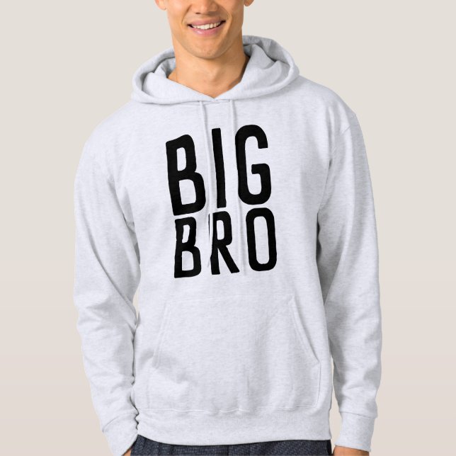 BIG BROTHER BRO T-Shirts & Hoodies Hoodie (Framsida)