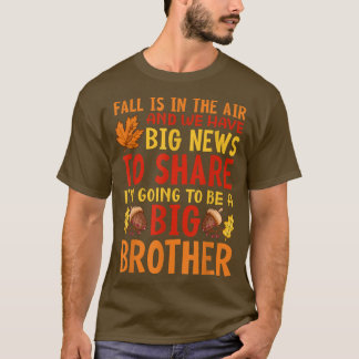 Big Brother Fall Pregnancy Announcement Autumn Bab T Shirt