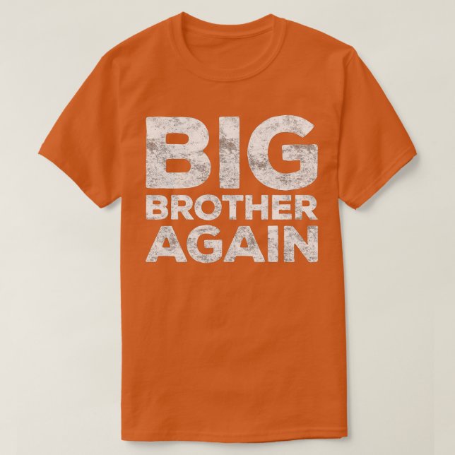 Big Brother igen Bro  T Shirt (Design framsida)