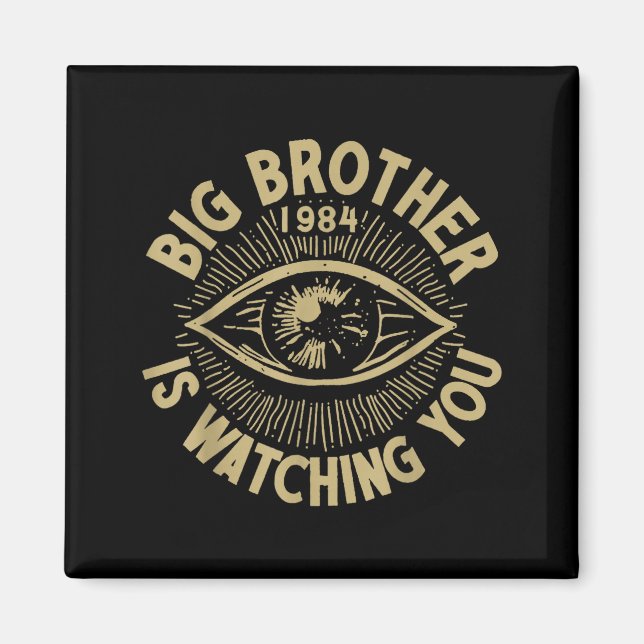 Big Brother Is Watching You  Magnet (Framsidan)
