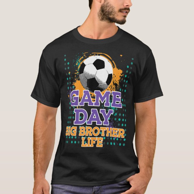 BIG BROTHER Life för fotbollsmatchdag T Shirt (Framsida)