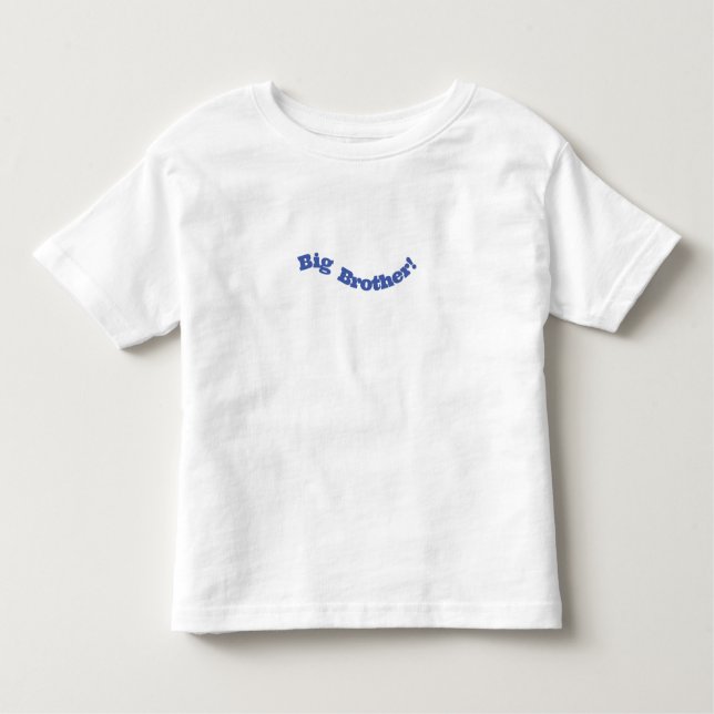 Big Brother New Baby Newborn Quote Toddler Shirt T Shirt (Framsida)