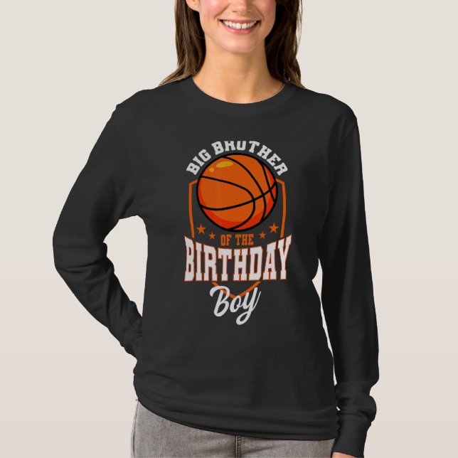 Big Brother of the Birthday Boy Basketball Theme B T Shirt (Framsida)