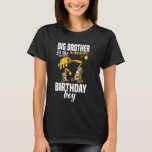 Big Brother of the Birthday Boy Construction T Shirt<br><div class="desc">Big Brother of the Birthday Boy Construction</div>