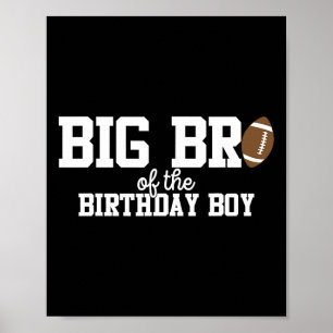 Big Brother of the Birthday Boy Football Älskare F Poster
