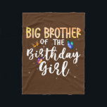 Big Brother of the Birthday Girl Butterfly Theme Fleecefilt<br><div class="desc">Big Brother of the Birthday Girl Butterfly Theme Family Bday Gift. Perfekt-gåva till pappa,  mamma,  pappa,  manar,  kvinnor,  vänner och familjemedlemmar på Thanksgiving Dag,  juldag,  Mors dag,  Fars dag,  4 juli,  1776 Oberoende dag,  veterandagen,  Halloween D,  Patrick's Day</div>