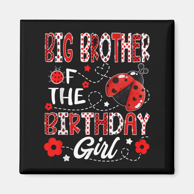 Big Brother of the Birthday Girl Ladybug Big Broth Magnet (Framsidan)
