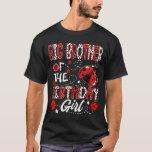 Big Brother of the Birthday Girl Ladybug Big Broth T Shirt<br><div class="desc">Big Brother of the Birthday Girl Ladybug Big Brother Kryp T-shirt.png</div>