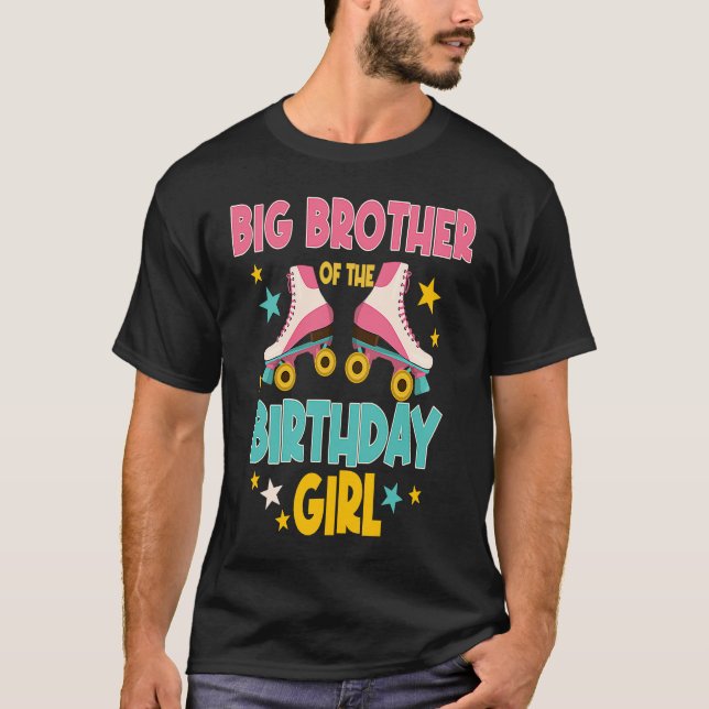 Big Brother of the Birthday Girl Roller Skates ska T Shirt (Framsida)