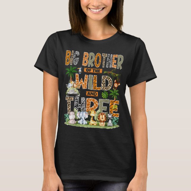 Big Brother Of The Wild &amp; Three 3rd Birthday S T Shirt (Framsida)
