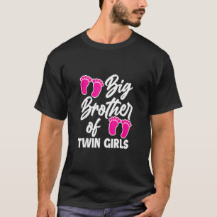 Big Brother of Twin Girls New Brother Syskon Twi T Shirt