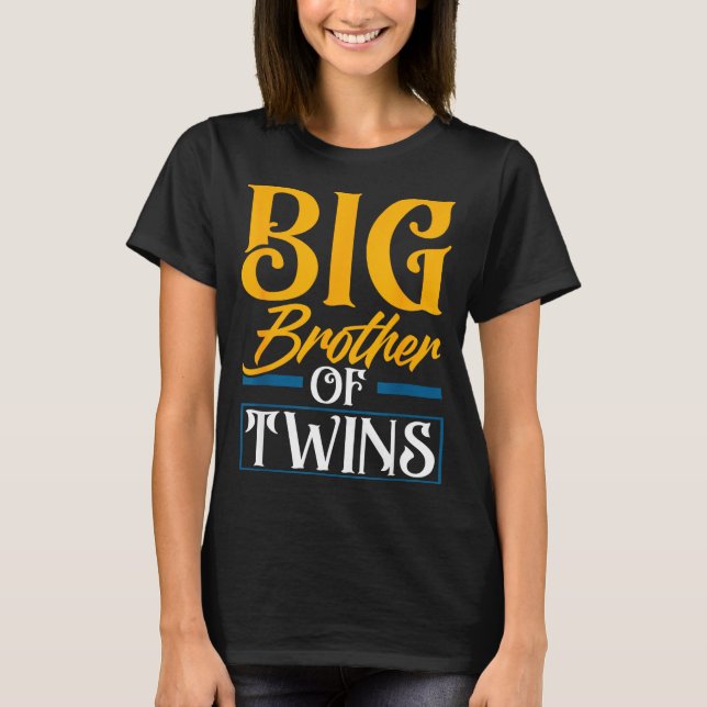 Big Brother Of Twins New Brother Sibling Funny Twi T Shirt (Framsida)