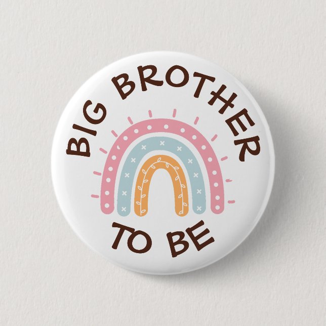 Big Brother ska vara Baby Shower Button Rainbow Knapp (Framsida)