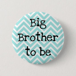 Big Brother ska vara teal Chevron Baby Shower-stif Knapp