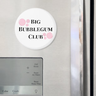 "Big Bubblegum Club" Bubblor BFF Roligt Skämt Magnet