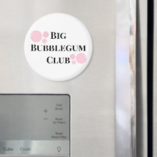 "Big Bubblegum Club" Bubblor BFF Roligt Skämt Magnet