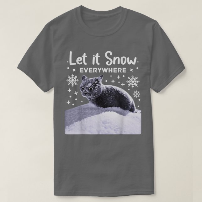 Big Cat i Snö-Party Cat Låt det snöa någonsin T Shirt (Design framsida)