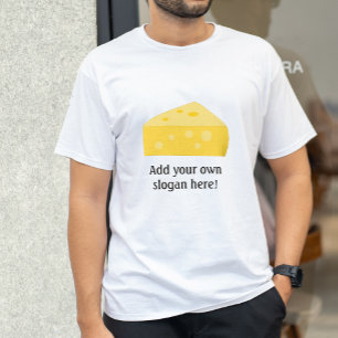 Big Cheese: Anpassade Slogan T Shirt