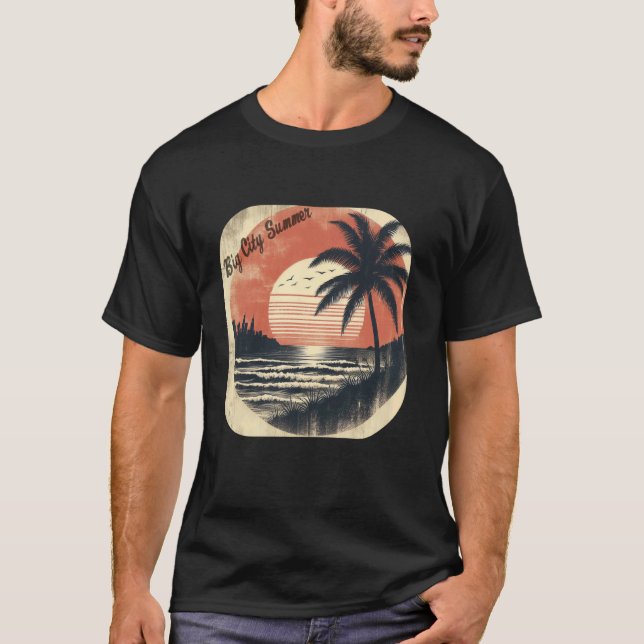 Big City Summer Sunshine Beach Tropical Retro Vibe T Shirt (Framsida)